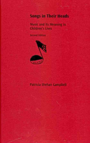 Knjiga Songs in Their Heads Patricia Shehan Campbell