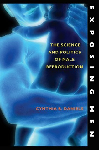 Carte Exposing Men Cynthia R. Daniels