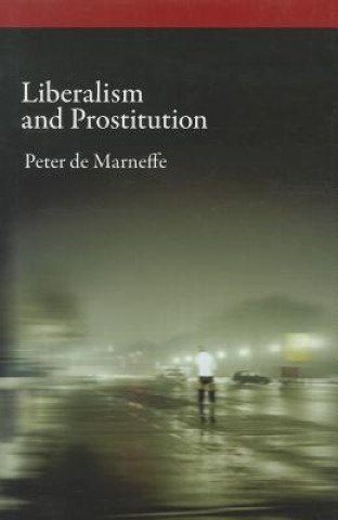 Book Liberalism and Prostitution Peter de Marneffe