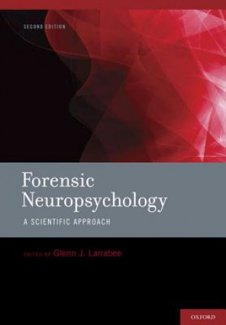 Kniha Forensic Neuropsychology Glenn J. Larrabee