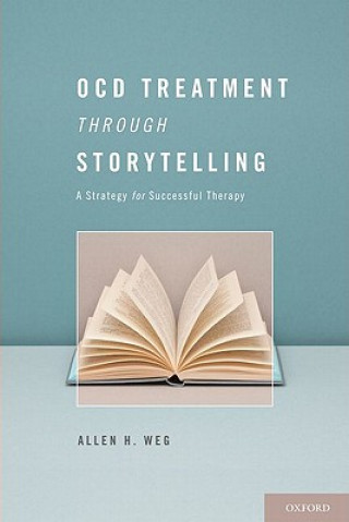 Kniha OCD Treatment Through Storytelling Allen H. Weg
