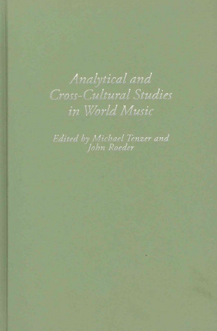 Książka Analytical and Cross-Cultural Studies in World Music Michael Tenzer