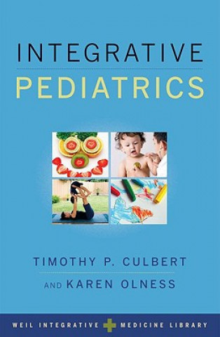 Knjiga Integrative Pediatrics Timothy Culbert