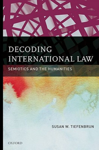 Carte Decoding International Law Susan W. Tiefenbrun