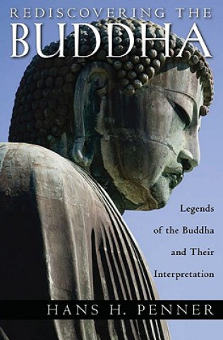Книга Rediscovering the Buddha Hans H. Penner
