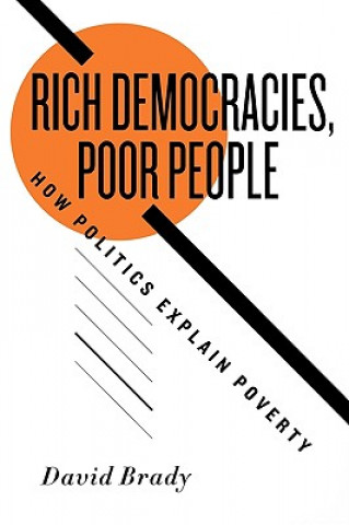 Carte Rich Democracies, Poor People David Brady