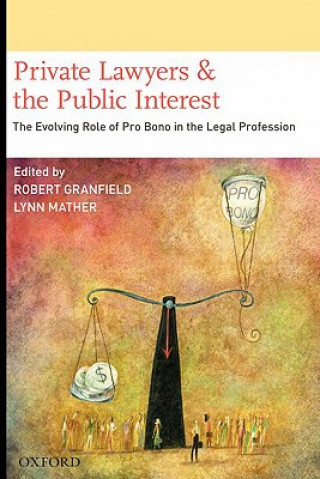 Carte Private Lawyers and the Public Interest Robert Granfield