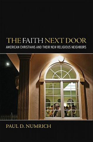 Carte Faith Next Door Paul David Numrich