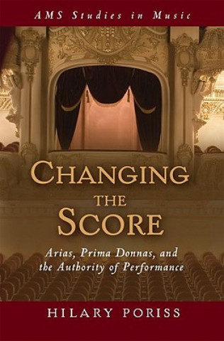 Livre Changing the Score Hilary Poriss