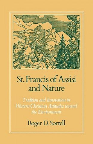 Kniha St. Francis of Assisi and Nature Roger D. Sorrell