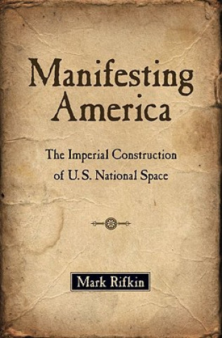 Carte Manifesting America Mark Rifkin