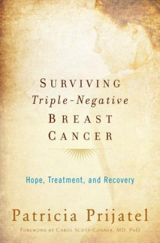 Carte Surviving Triple Negative Breast Cancer Patricia Prijatel