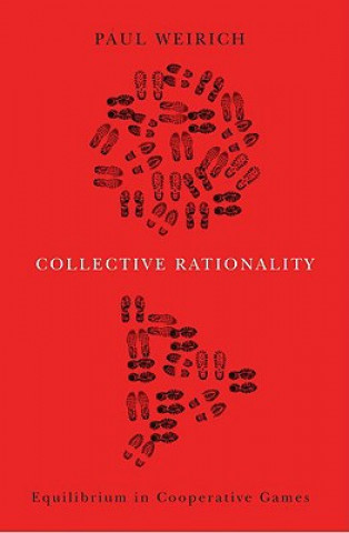 Knjiga Collective Rationality Paul Weirich
