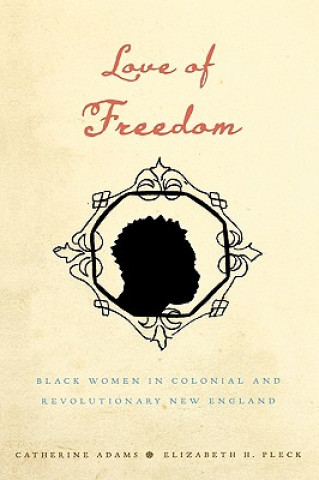 Kniha Love of Freedom Catherine Adams