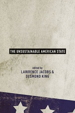 Книга Unsustainable American State Lawrence Jacobs