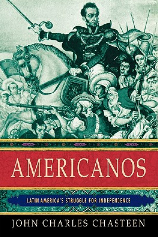 Könyv Americanos John Charles Chasteen