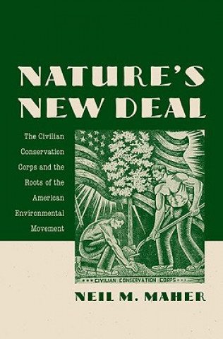 Carte Nature's New Deal Neil M. Maher