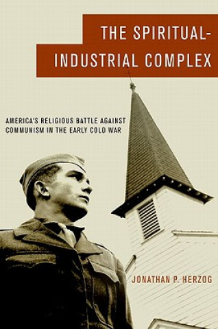 Kniha Spiritual-Industrial Complex Jonathan P. Herzog