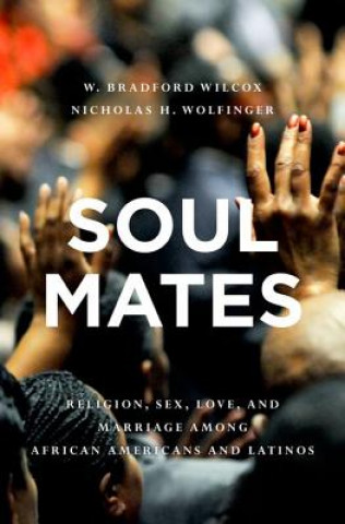 Книга Soul Mates W. Bradford Wilcox