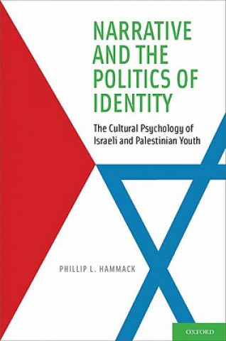 Könyv Narrative and the Politics of Identity Phillip L. Hammack