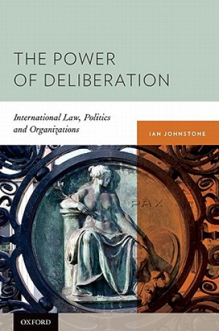 Könyv Power of Deliberation Ian Johnston
