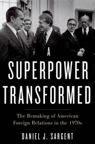 Книга Superpower Transformed Daniel J. Sargent