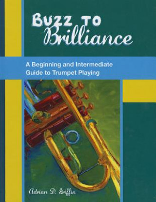 Knjiga Buzz to Brilliance Adrian Griffin