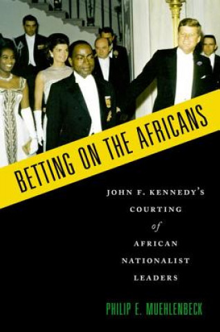 Kniha Betting on the Africans Philip E. Muehlenbeck