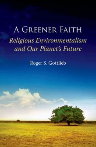 Kniha Greener Faith Roger S. Gottlieb