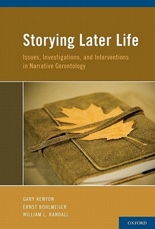 Книга Storying Later Life Gary M. Kenyon