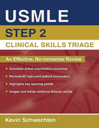 Carte USMLE Step 2 Clinical Skills Triage Kevin Schwechten