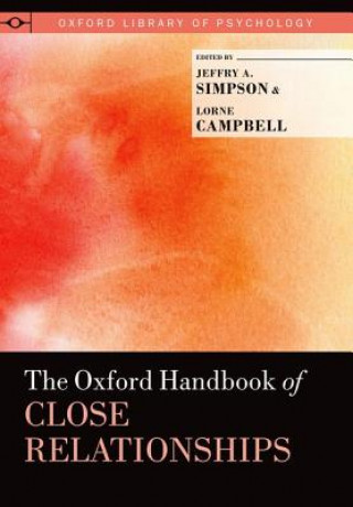 Könyv Oxford Handbook of Close Relationships Jeffry A. Simpson
