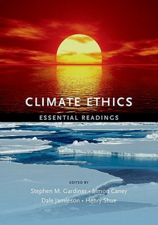 Könyv Climate Ethics Stephen Gardiner