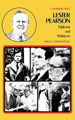 Knjiga Lester Pearson Bruce Thordarson