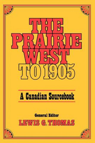 Kniha Prairie West to 1905 Thomas