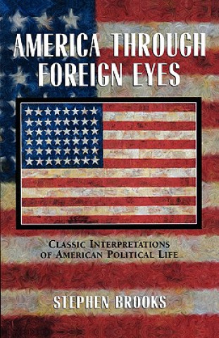Carte America Through Foreign Eyes Stephen Brooks