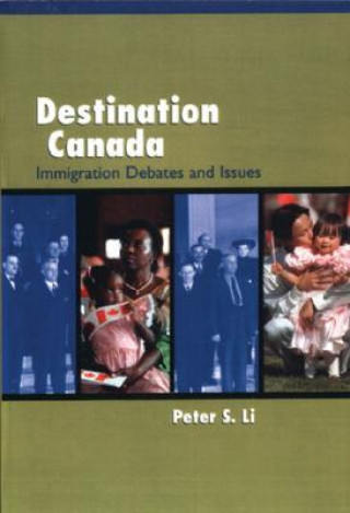 Könyv Destination Canada Peter Li