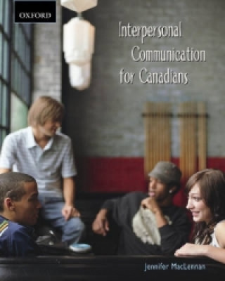 Book Interpersonal Communication for Canadians Jennifer MacLennan