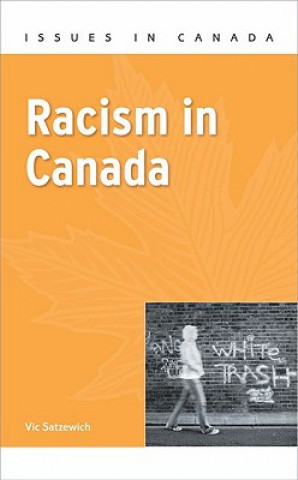 Kniha Racism in Canada Vic Satzewich