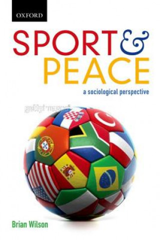 Carte Sport and Peace: Sport and Peace Brian Wilson