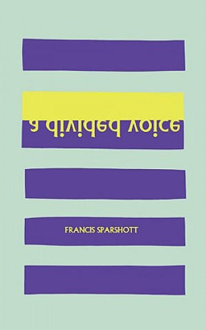 Knjiga Divided Voice Francis Sparshott