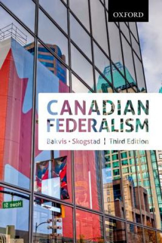 Kniha Canadian Federalism: Canadian Federalism Herman Bakvis