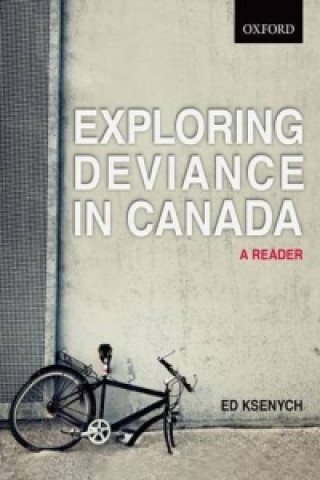 Książka Exploring Deviance in Canada Ed Ksenych