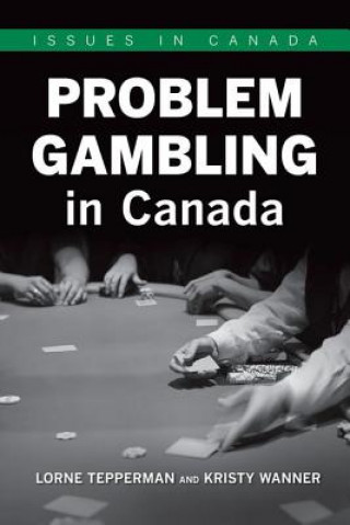 Carte Problem Gambling in Canada Kristy Wanner