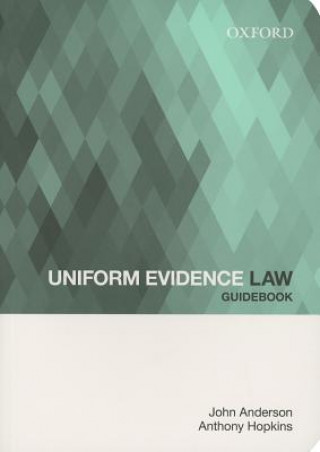 Kniha Uniform Evidence Law Guidebook John Anderson