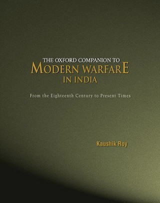 Książka Oxford Companion to Modern Warfare in India Kaushik Roy