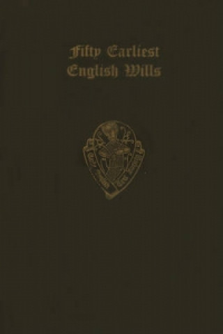 Книга Fifty Earliest English Wills 1387-1439 