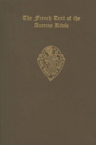 Könyv French Text of the Ancrene Riwle               British Museum MS. Cotton Vitellius F. vii 