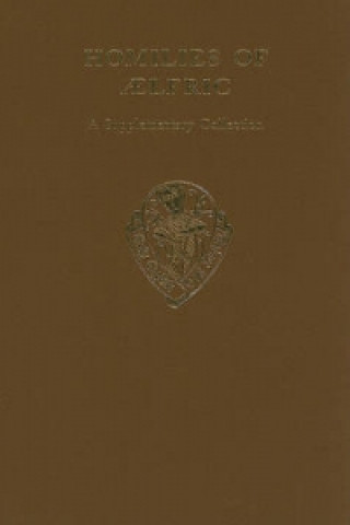 Carte Homilies of Aelfric, vol I a Supplementary Collection Aelfric