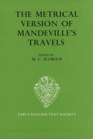 Kniha Metrical Version of Mandeville's Travels John Mandeville